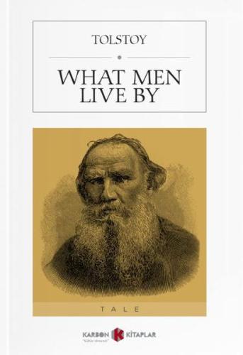 What Men Live By %14 indirimli Lev Nikolayeviç Tolstoy