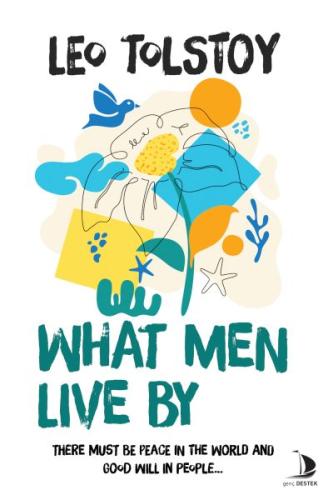 What Men Live By %14 indirimli Leo Tolstoy