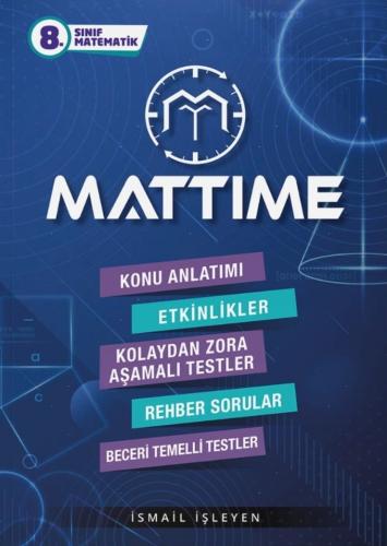 MATTIME 8.Sınıf Matematik Konu Anlatımlı Soru Bankası İsmail İŞLEYEN