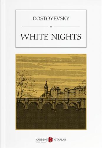 White Nights %14 indirimli Fyodor Mihayloviç Dostoyevski