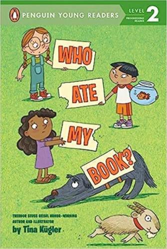 Who Ate My Book? (Penguin Young Readers) Tina Kügler