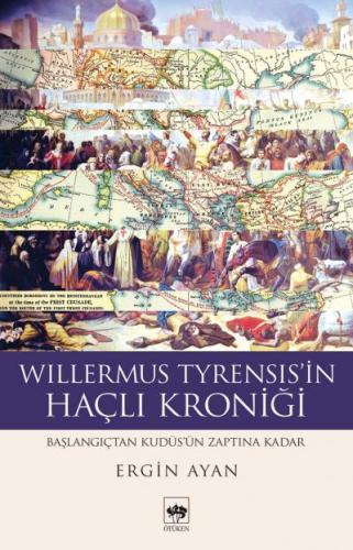 Willermus Tyrensis'in Haçlı Kroniği Willermus Tyrensis