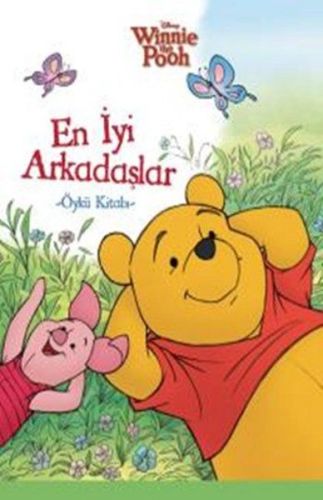 Winnie The Pooh - En İyi Arkadaşlar Öykü Kitabı %10 indirimli Kolektif