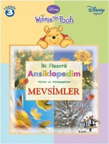 Winnie The Pooh İlk Resimli Ansiklopedim Winne ve Arkadaşlarıyla Mevsi