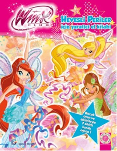 Winx Club - Hevesli Periler İçin Yaratıcı El Kitabı %10 indirimli Igin