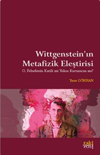 Wittgenstein'in Metafizik Eleştirisi %15 indirimli Yasin Gökhan