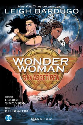 Wonder Woman: Savaş Getiren %10 indirimli Leigh Bardugo