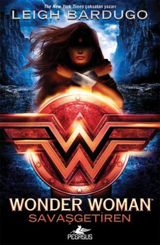Wonder Woman - Savaşgetiren (Ciltli) %15 indirimli Leigh Bardugo