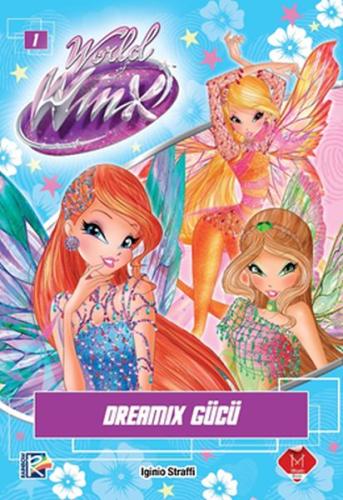 World of Winx - Dreamix Gücü Iginio Straffi