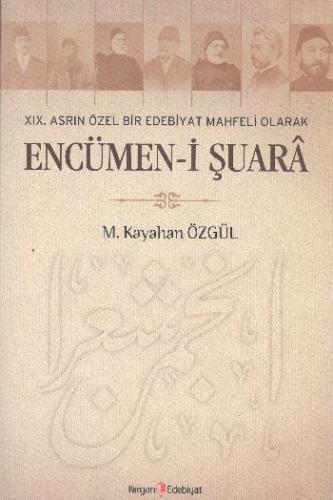 XIX. Asrın Özel Bir Edebiyat Mahfeli Olarak Encümen-i Şuara %10 indiri