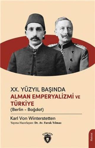 Xx.Yüzyıl Başında Alman Emperyalizmi Ve Türkiye %25 indirimli Karl Von