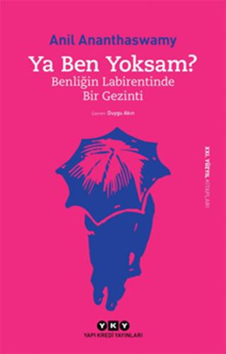 Ya Ben Yoksam? - Benliğin Labirentinde Bir Gezinti %18 indirimli Anil 