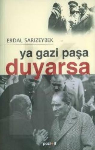 Ya Gazi Paşa Duyarsa Erdal Sarızeybek