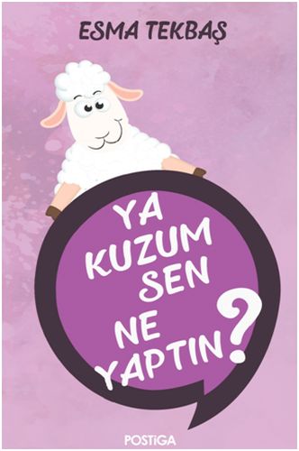 Ya Kuzum Sen Ne Yaptın? Esma Tekbaş