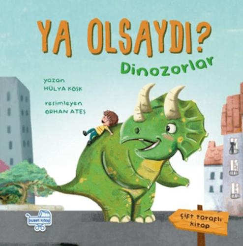 Ya Olsaydı (Çift Taraflı Kitap) Hülya Köşk