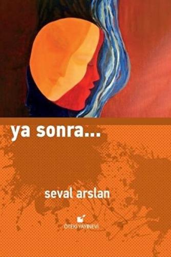 Ya Sonra... %17 indirimli Seval Arslan