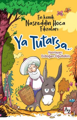 Ya Tutarsa - En Komik Nasreddin Hoca Fıkraları %23 indirimli Erdoğan O