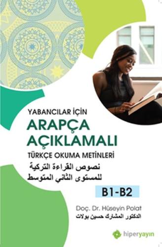 Yabancılar İçin Arapça Açıklamalı Türkçe Okuma Metinleri B1-B2 %15 ind