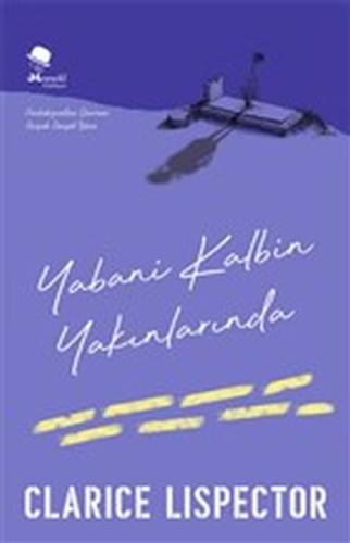 Yabani Kalbin Yakınlarında %22 indirimli Clarice Lispector