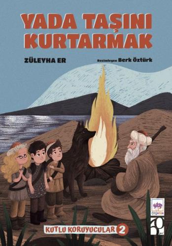 Yada Taşını Kurtarmak -Kutlu Koruyucular -2 Züleyha Er