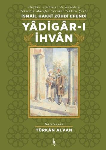 Yadigarı İhvan %15 indirimli İsmail Hakkı Zühdi Efendi