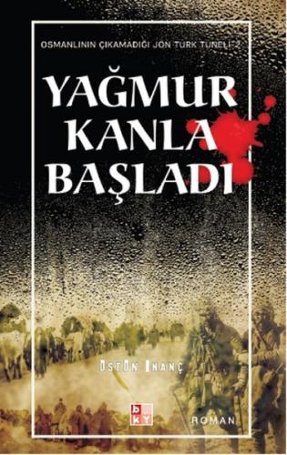 Yağmur Kanla Başladı %22 indirimli Üstün İnanç