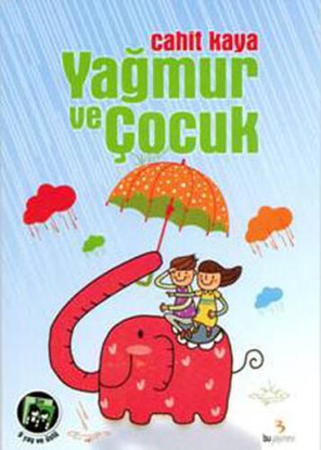 Yağmur ve Çocuk Cahit Kaya