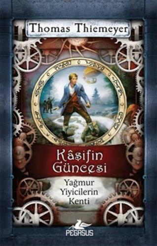 Yağmur Yiyicilerin Kenti / Kaşifin Güncesi %15 indirimli Thomas Thieme