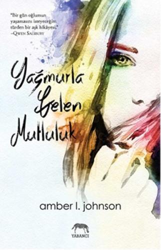 Yağmurla Gelen Mutluluk %10 indirimli Amber L. Johnson