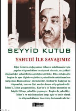 Yahudi ile Savaşımız %23 indirimli Seyyid Kutub