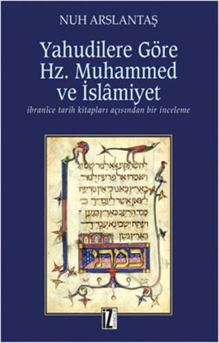 Yahudilere Göre Hz. Muhammed ve İslamiyat %15 indirimli Nuh Arslantaş