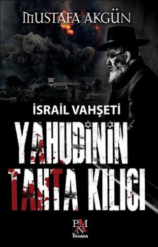 Yahudinin Tahta Kılıcı Mustafa Akgün