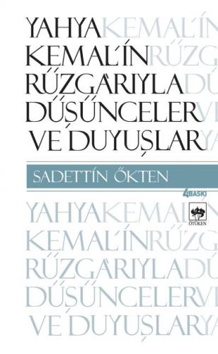 Yahya Kemal’in Rüzgarıyla Düşünceler ve Duyuşlar %19 indirimli Sadetti