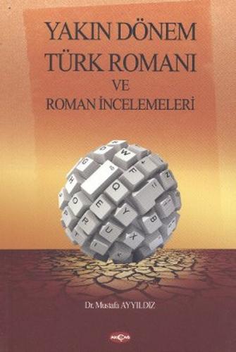 Yakın Dönem Türk Romanı ve Roman İncelemeleri %15 indirimli Mustafa Ay