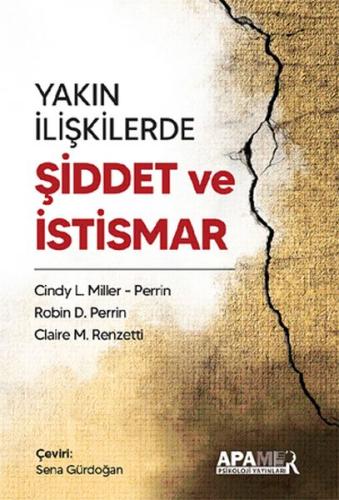 Yakın İlişkilerde Şiddet ve İstismar Cindy L. Miller