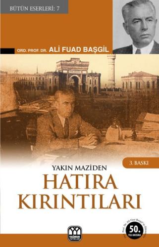 Yakın Maziden Hatıra Kırıntıları %13 indirimli Ali Fuad Başgil