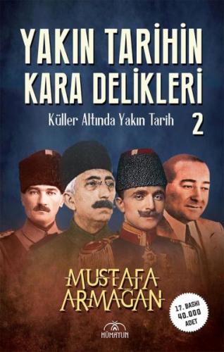 Yakın Tarihin Kara Delikleri -Küller Altında Yakın Tarih-2 %23 indirim