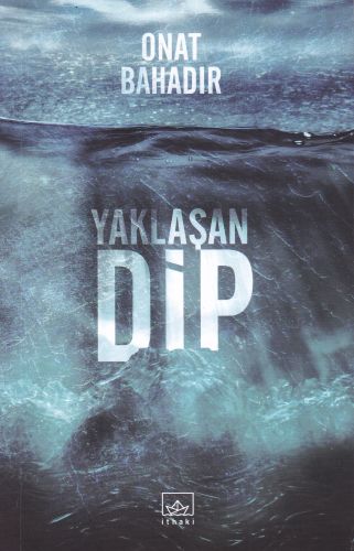 Yaklaşan Dip %12 indirimli Onat Bahadır