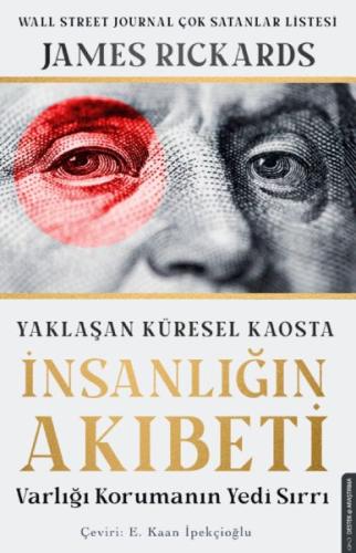 Yaklaşan Küresel Kaosta İnsanlığın Akıbeti %14 indirimli James Rickard