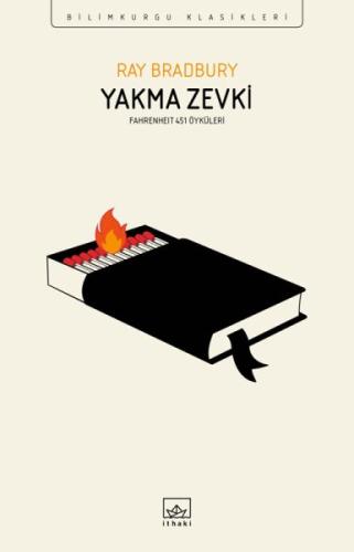 Yakma Zevki: Fahrenheit 451 Öyküleri %12 indirimli Ray Bradbury