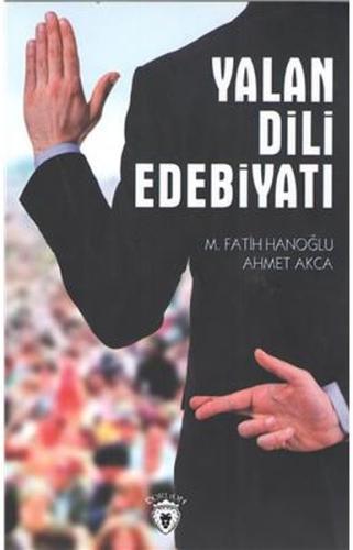 Yalan Dili Ve Edebiyatı %25 indirimli M. Fatih Hanoğlu - Ahmet Akca