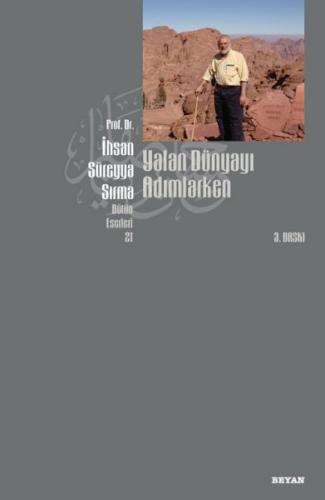 Yalan Dünyayı Adımlarken (Kuşe) %18 indirimli İhsan Süreyya Sırma