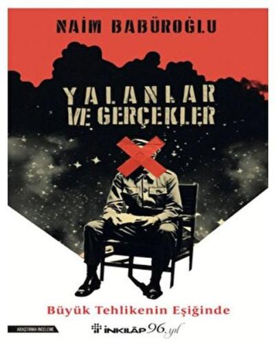 Yalanlar ve Gerçekler %15 indirimli Naim Babüroğlu