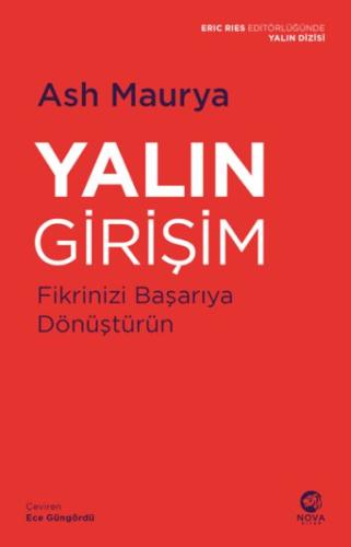 Yalın Girişim: Fikrinizi Başarıya Dönüştürün %12 indirimli Ash Maurya