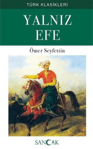 Yalnız Efe %30 indirimli Ömer Seyfettin