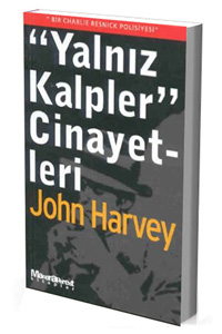 Yalnız Kalpler Cinayetleri John Harvey