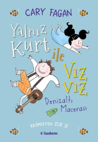 Yalnız Kurt ile Vızvız - Denizaltı Macerası %12 indirimli Cary Fagan