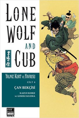 Yalnız Kurt ve Yavrusu Cilt:4 - Çan Bekçisi Kazuo Koike