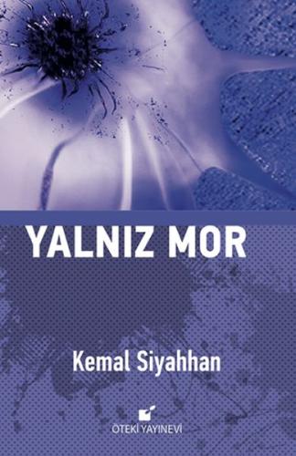 Yalnız Mor %17 indirimli Kemal Siyahhan