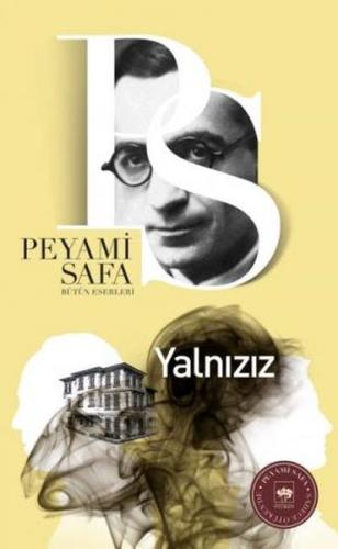 Yalnızız Peyami Safa